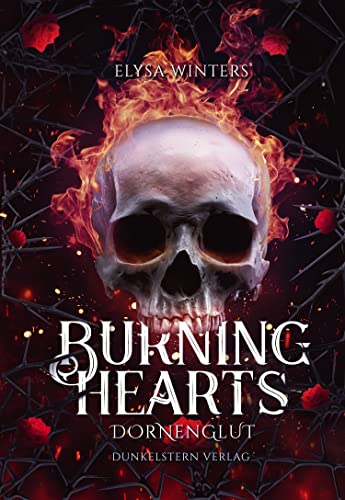 Burning Hearts Dornenglut von Dunkelstern Verlag (Nova MD)