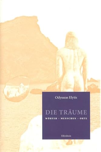 Die Träume: Wörter - Menschen - Orte (Kleine Griechische Bibliothek)