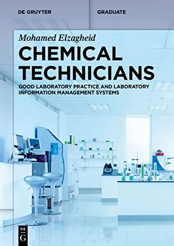Chemical Technicians: Good Laboratory Practice and Laboratory Information Management Systems (De Gruyter Textbook) von De Gruyter