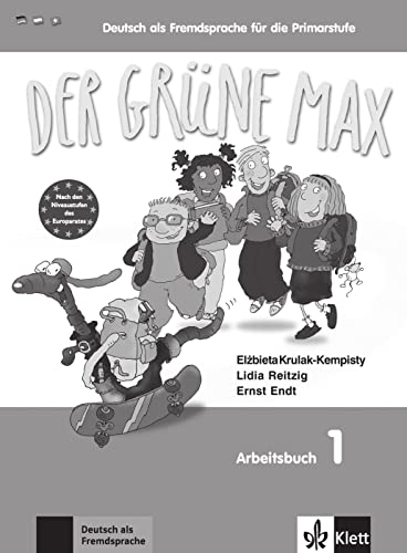 Der grüne Max 1: Deutsch als Fremdsprache für die Primarstufe. Arbeitsbuch mit Audio-CD (Der grüne Max: Deutsch als Fremdsprache für die Primarstufe) von Klett Sprachen GmbH