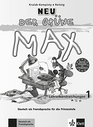 Der grüne Max Neu 1: Deutsch als Fremdsprache für die Primarstufe. Lehrerhandbuch (Der grüne Max Neu: Deutsch als Fremdsprache für die Primarstufe)