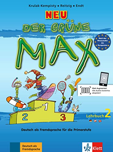 Der grüne Max Neu 2: Deutsch als Fremdsprache für die Primarstufe. Lehrbuch (Der grüne Max Neu: Deutsch als Fremdsprache für die Primarstufe)