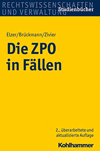 Die ZPO in Fällen (Studienbücher Rechtswissenschaft)