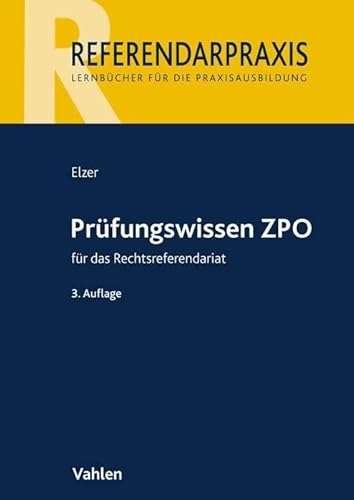 Prüfungswissen ZPO für das Rechtsreferendariat (Referendarpraxis) von Vahlen