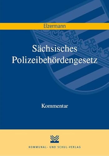 Sächsisches Polizeibehördengesetz: Kommentar