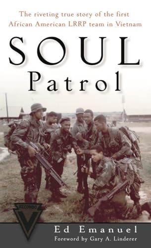 Soul Patrol: The Riveting True Story of the First African American LRRP Team in Vietnam von BALLANTINE GROUP