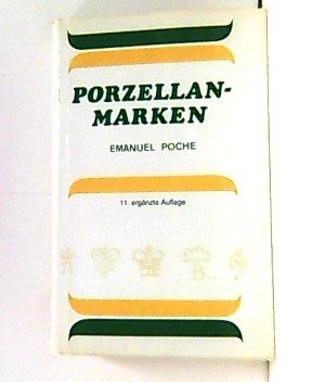 Porzellan-Marken aus aller Welt Porzellan-Marken aus aller Welt von Hanau, Dausien Verlag,