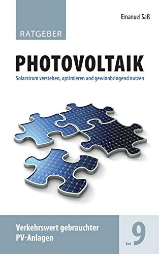 Ratgeber Photovoltaik Band 9: Verkehrswert gebrauchter PV-Anlagen von Books on Demand