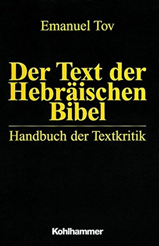 Der Text der Hebräischen Bibel: Handbuch der Textkritik