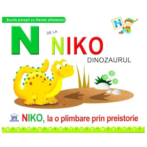 N De La Niko. Dinozaurul. Niko, La O Plimbare Prin Preistorie (Necartonat) von Didactica Publishing House