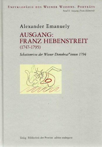 Ausgang: Franz Hebenstreit (1747–1795): Schattenrisse der Wiener Demokrat*innen 1794 (Edition Seidengasse)