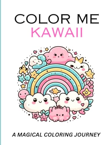 Color Me Kawaii: A Magical Coloring Journey