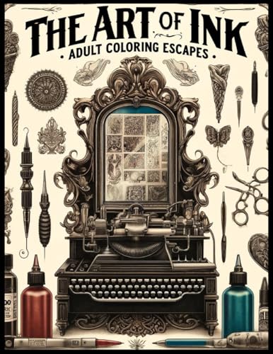 The Art of Ink: Adult Coloring Escapes von Lulu.com