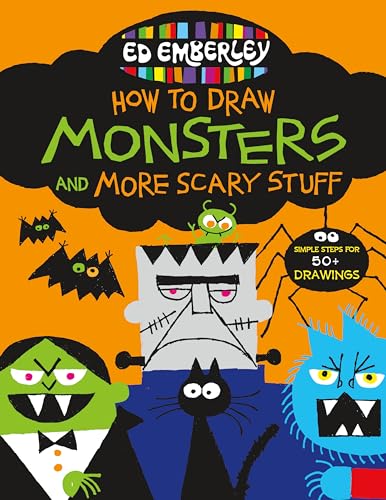 Ed Emberley's How to Draw Monsters and More Scary Stuff (Ed Emberley's Drawing Book Of...)