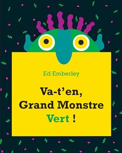 Va-t'en, grand monstre vert ! von KALEIDOSCOPE