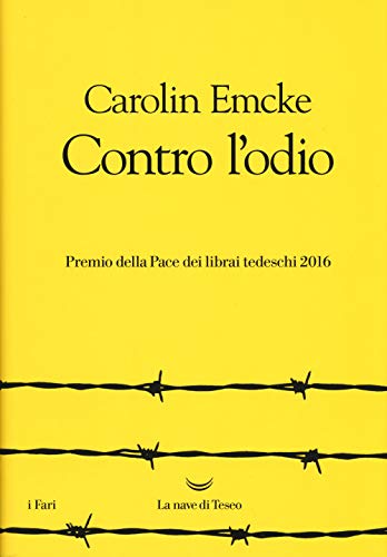 Contro l'odio (I fari) von La nave di Teseo