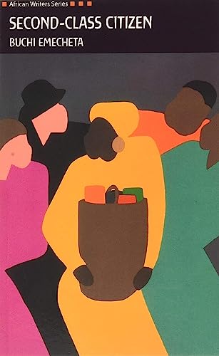 Second Class Citizen (Heinemann African Writers Series)
