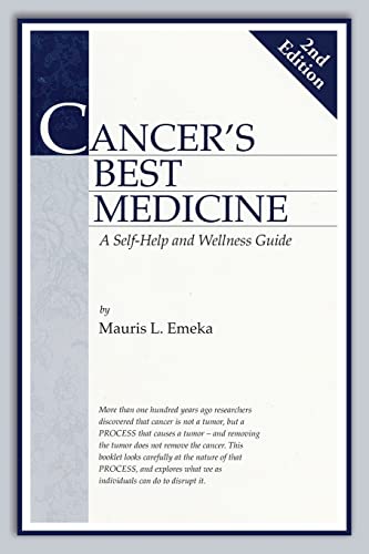 Cancer's Best Medicine: A Self-Help and Wellness Guide von Arpress