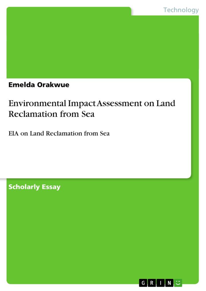 Environmental Impact Assessment on Land Reclamation from Sea von GRIN Verlag