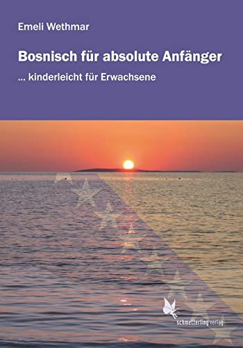 Bosnisch für absolute Anfänger: Audio-CD von Schmetterling Verlag GmbH