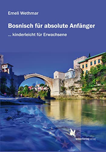 Bosnisch für absolute Anfänger: Übungsbuch