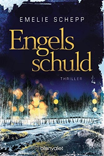 Engelsschuld: Thriller (Jana Berzelius, Band 3) von Blanvalet