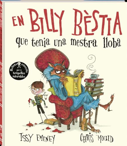 En Billy Bèstia: que tenia una mestra lloba (Àlbums Locomotora) von Andana Editorial