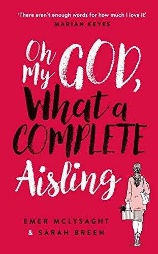 Oh My God, What a Complete Aisling (The Aisling Series, 1)