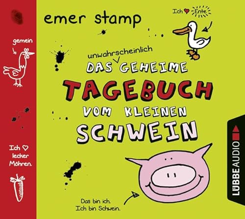 Das unwahrscheinlich geheime Tagebuch vom kleinen Schwein: Band 1. von STAMP,EMER