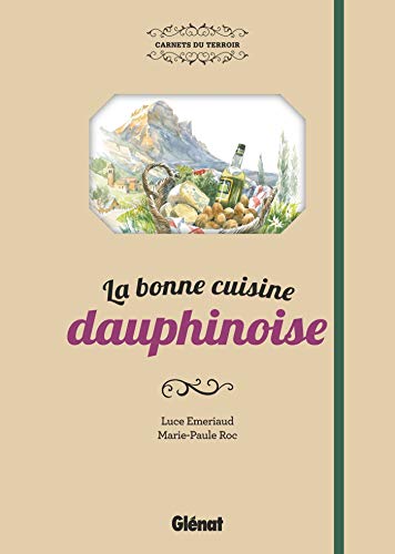 La bonne cuisine dauphinoise von GLENAT