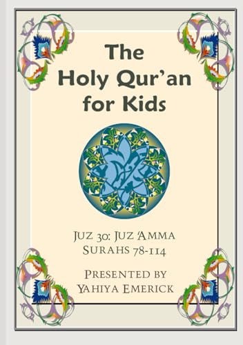 The Holy Qur'an for Kids - Juz 'Amma: A Textbook for School Children with English and Arabic Text (Learning the Holy Qur'an, Band 4) von Independently published