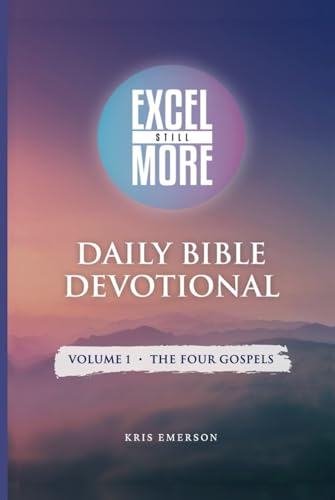 Daily Bible Devotional (Volume 1 - The Four Gospels): A Spiritual Companion to Personal Bible Study von Independently published