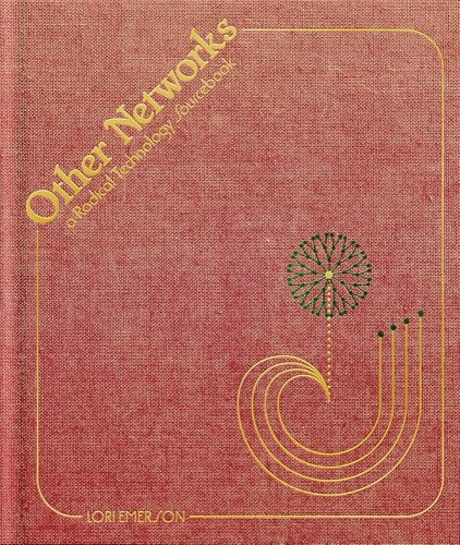 Other Networks: A Radical Technology Sourcebook von Anthology Editions