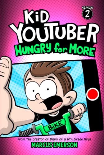 Kid Youtuber 2: Hungry for More: From the Creator of Diary of a 6th Grade Ninja von Independently published