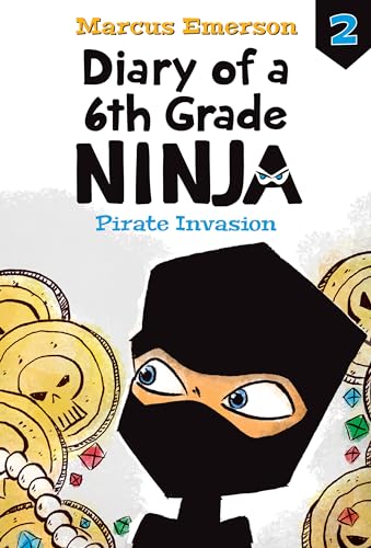 Pirate Invasion (The Diary of a 6th Grade Ninja, 2)
