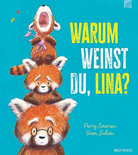Warum weinst du, Lina? (Raleigh-Serie) von Brunnen Verlag GmbH