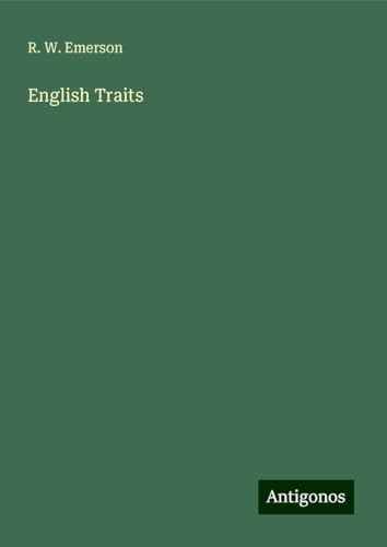 English Traits von Antigonos Verlag