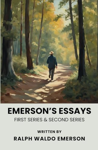 Emerson’s Essays: First Series & Second Series von Independently published