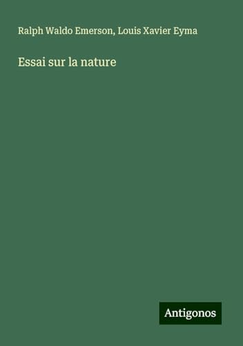Essai sur la nature von Antigonos Verlag