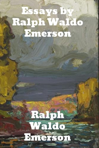 Essays by Ralph Waldo Emerson von Binker North