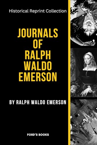 Journals of Ralph Waldo Emerson: 1803-1882 von Independently published