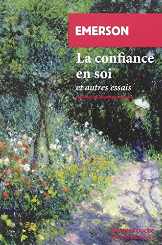 La confiance en soi: et autres essais