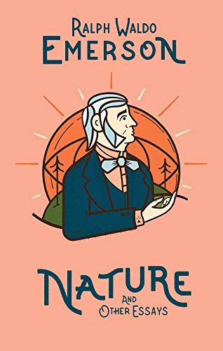 Nature and Other Essays: Ralph Waldo Emerson (Wilderness)