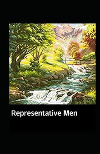 Representative Men illustrated by ralph waldo emerson von Independently published