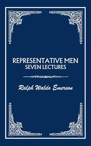Representative Men: Seven Lectures von Independently published