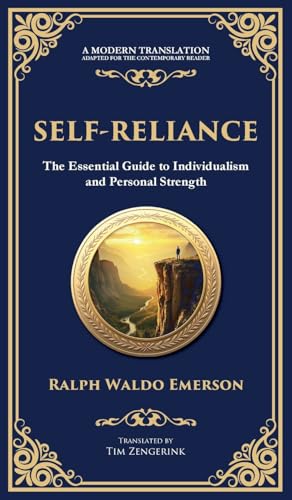 Self-Reliance: Embrace Your Individuality and Unlock True Independence (Deluxe Hardbound Edition) von Muze Publishing