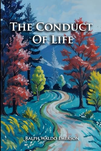 The Conduct Of Life von Independently published