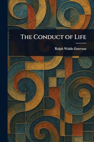 The Conduct of Life von Anson Street Press