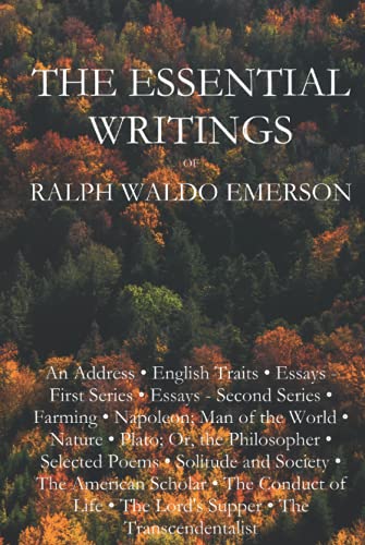 The Essential Writings of Ralph Waldo Emerson von Independently published