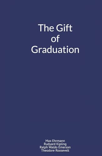 The Gift of Graduation von Independently published